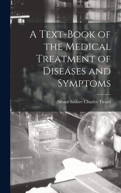 Text-Book of the Medical Treatment of Diseases and Symptoms - Ingram