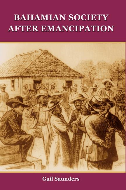 Bahamian Society After Emancipation (Revised) - Ingram