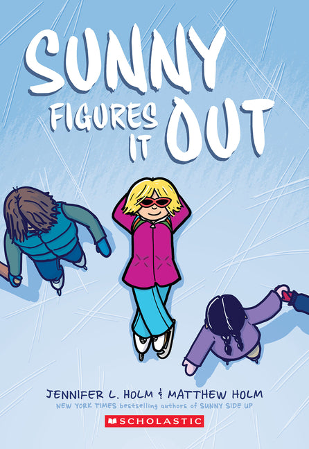 Sunny Figures It Out: A Graphic Novel (Sunny #6) - Ingram