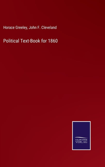 Political Text-Book for 1860 - Ingram