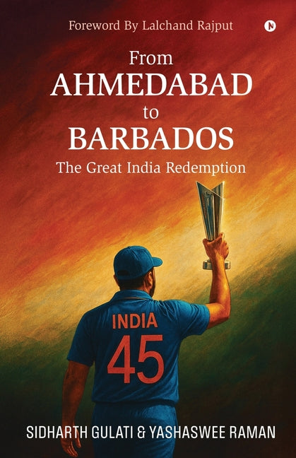 From Ahmedabad to Barbados: The Great India Redemption - Ingram