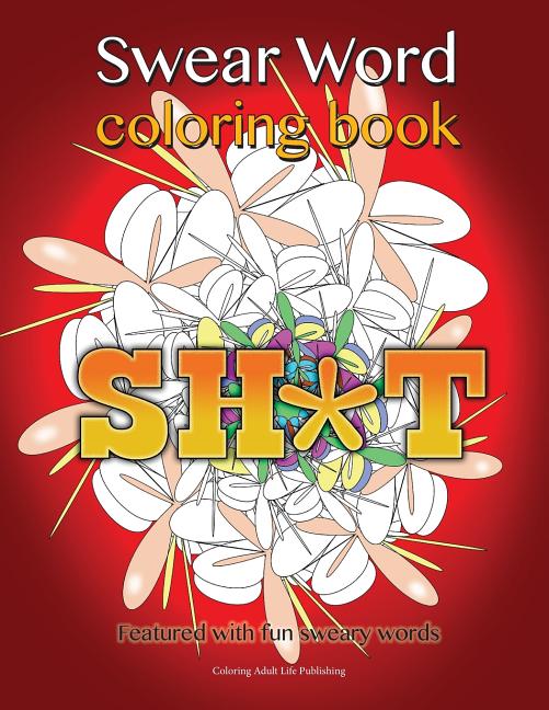 Swear Word Coloring Book: Featured with fun sweary words - Ingram