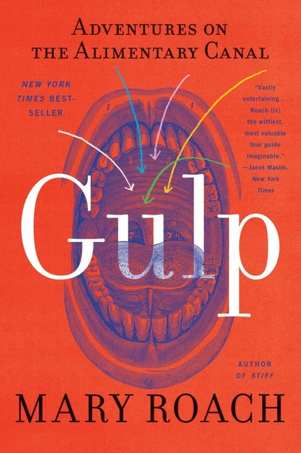 Gulp: Adventures on the Alimentary Canal - Ingram
