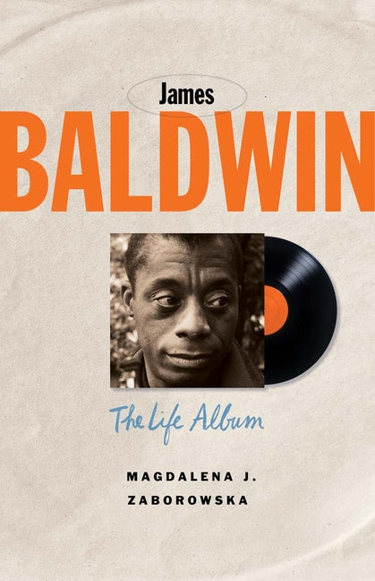 James Baldwin: The Life Album - Ingram