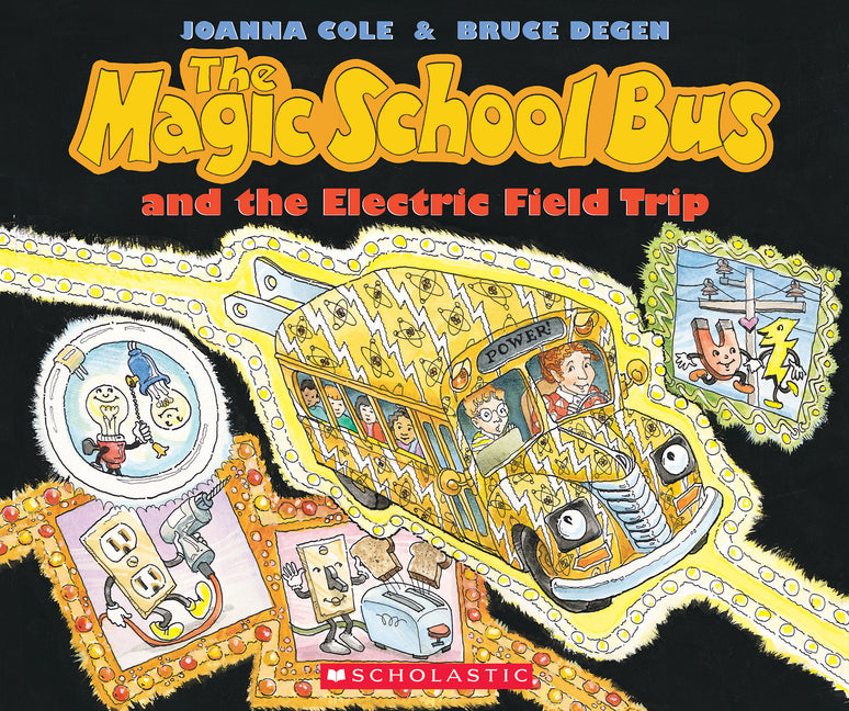 The Magic School Bus and the Electric Field Trip [With *] - Ingram
