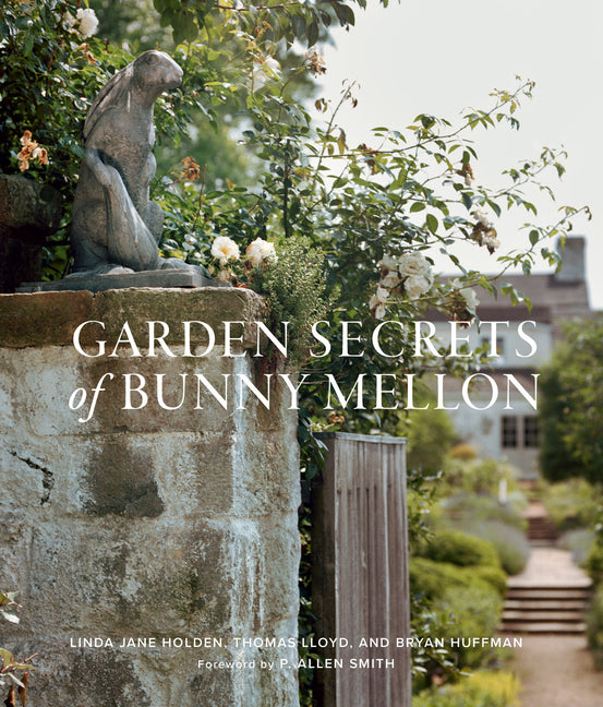 Garden Secrets of Bunny Mellon - Ingram