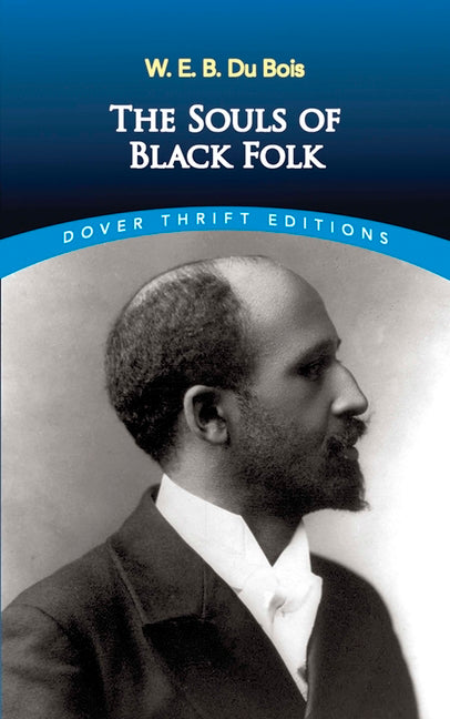 Souls of Black Folk (Dover Thrift Editions) (Revised) - Ingram