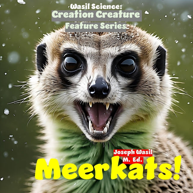 Wasil Science: Creation Creature Features Meerkat! - Ingram