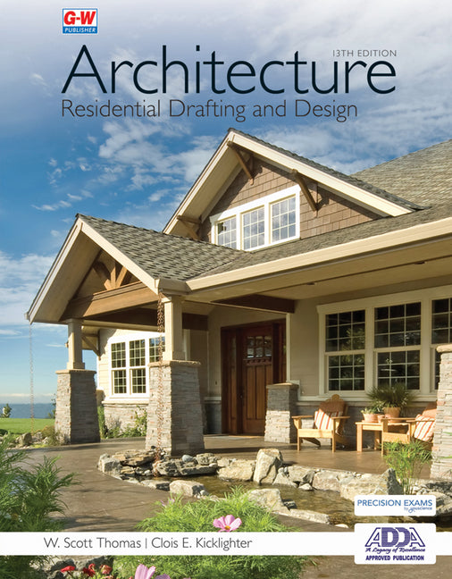 Architecture: Residential Drafting and Design (Thirteenth Edition, Revised, Textbook) - Ingram