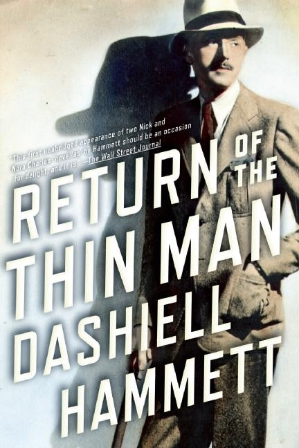 Return of the Thin Man: Two Never-Before-Published Novellas Featuring Nick & Nora Charles - Ingram