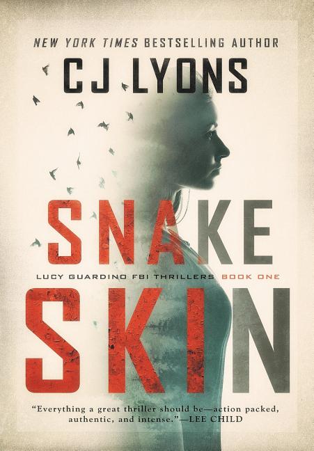 Snake Skin: a Lucy Guardino FBI Thriller (Features New Cover Art) - Ingram