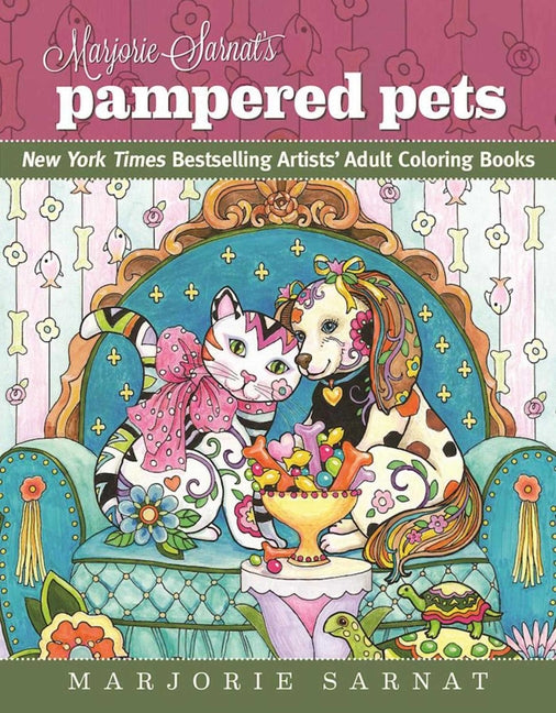 Marjorie Sarnat's Pampered Pets: New York Times Bestselling Artists' Adult Coloring Books - Ingram