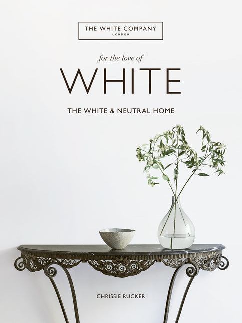 For the Love of White: The White and Neutral Home - Ingram