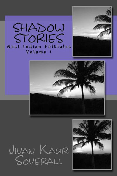 shadow stories: west indian folktales - Ingram