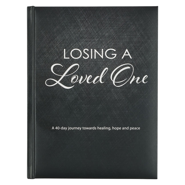 Losing a Loved One Devotional, a 40-Day Journey Towards Healing, Hope and Peace - Ingram