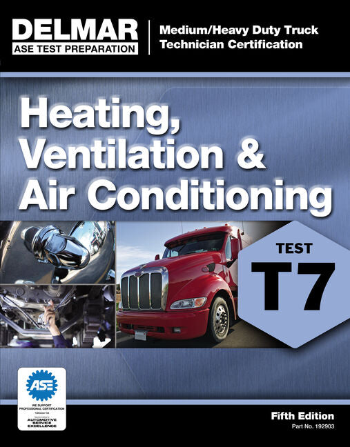 ASE Test Preparation - T7 Heating, Ventilation, and Air Conditioning - Ingram