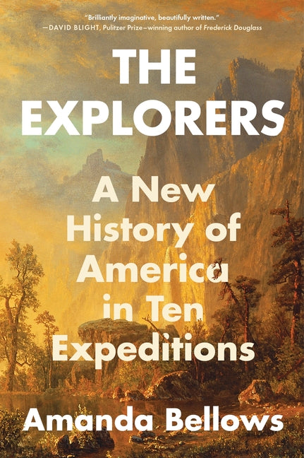 Explorers: A New History of America in Ten Expeditions - Ingram