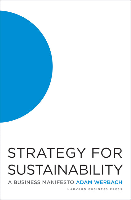 Strategy for Sustainability: A Business Manifesto - Ingram