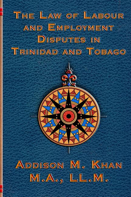 Law of Labour and Employment Disputes in Trinidad and Tobago - Ingram
