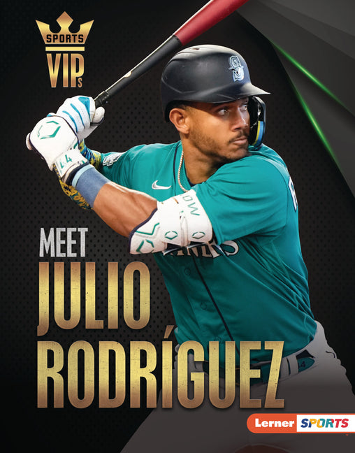 Meet Julio Rodríguez: Seattle Mariners Superstar - Ingram