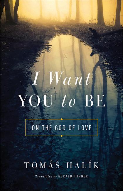 I Want You to Be: On the God of Love - Ingram
