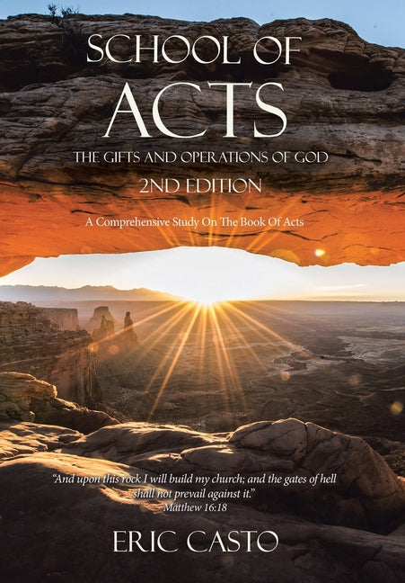 School of Acts The Gifts and Operations of God 2nd Edition: A Comprehensive Study On The Book Of Acts - Ingram