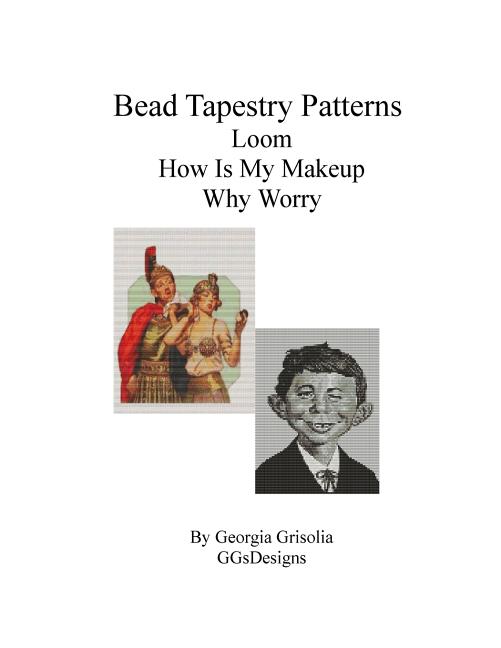 Bead Tapestry Patterns Loom How Is My Makeup Why Worry - Ingram