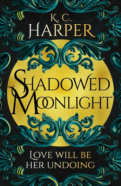 Shadowed Moonlight: The Deliciously Hot Urban Romantasy Featuring Fake-Dating! - Ingram