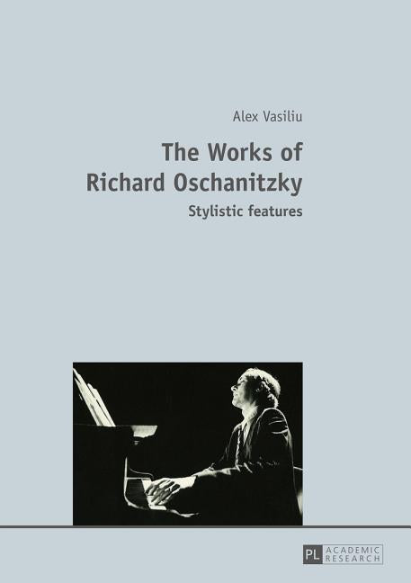 Works of Richard Oschanitzky: Stylistic Features - Ingram