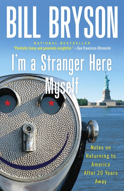 I'm a Stranger Here Myself: Notes on Returning to America After 20 Years Away - Ingram