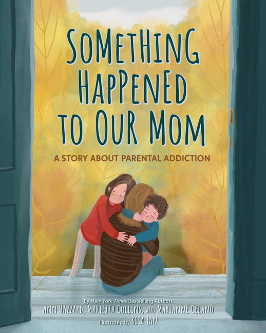 Something Happened to Our Mom: A Story about Parental Addiction - Ingram