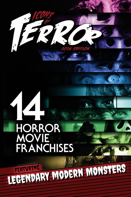 Icons of Terror: 14 Horror Movie Franchises Featuring Legendary Modern Monsters - Ingram