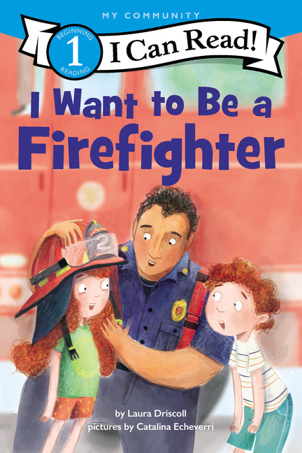 I Want to Be a Firefighter: A My Community I Can Read - Ingram