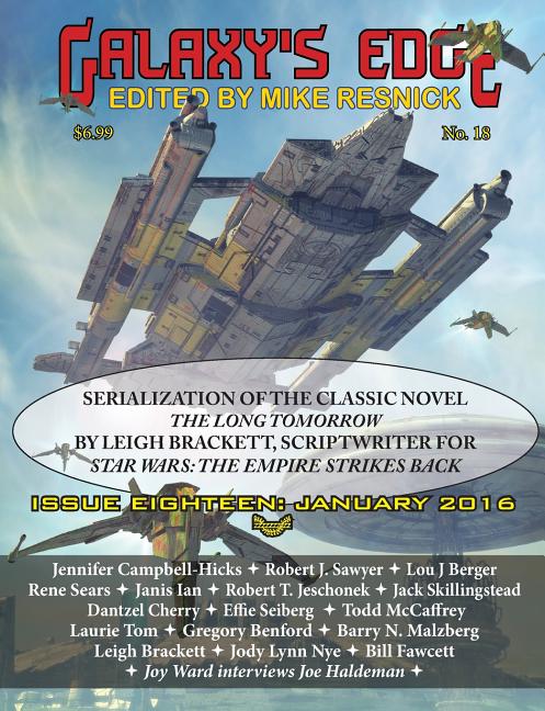 Galaxy's Edge Magazine: Issue 18, January 2016 - Featuring Leigh Bracket (scriptwriter for Star Wars: The Empire Strikes Back) - Ingram