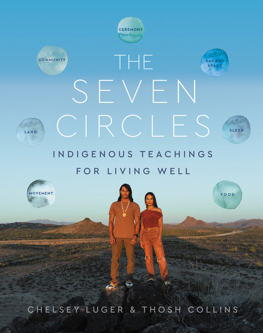 Seven Circles: Indigenous Teachings for Living Well - Ingram