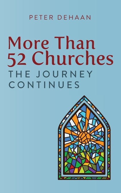 More Than 52 Churches: The Journey Continues - Ingram