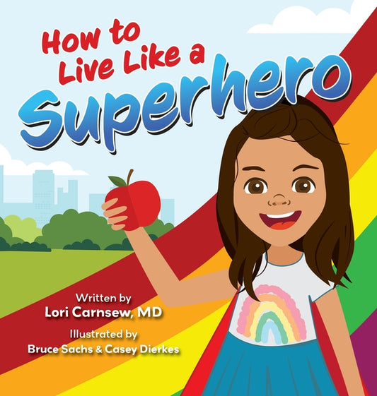 How to Live Like a Superhero - Ingram
