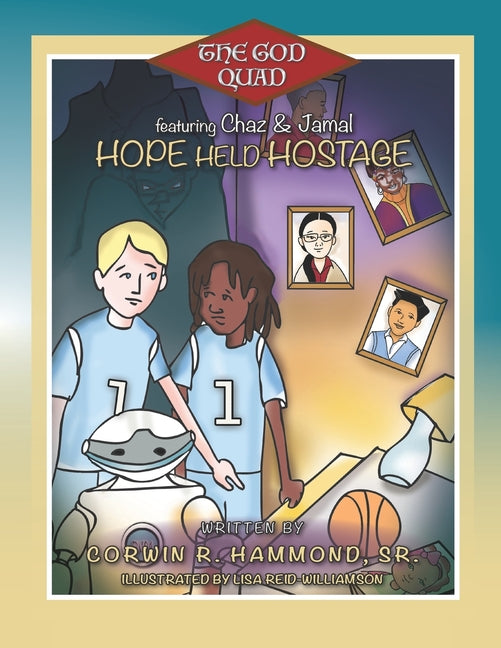 Hope Held Hostage: The God Quad featuring Jamal & Chaz - Ingram