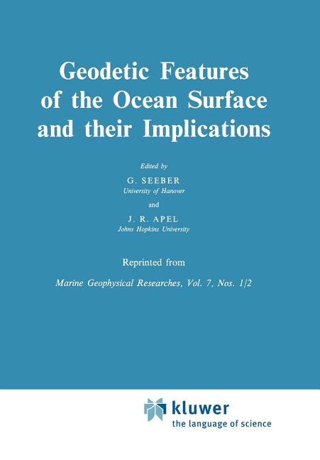 Geodetic Features of the Ocean Surface and Their Implications - Ingram