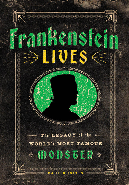 Frankenstein Lives: The Legacy of the World's Most Famous Monster - Ingram