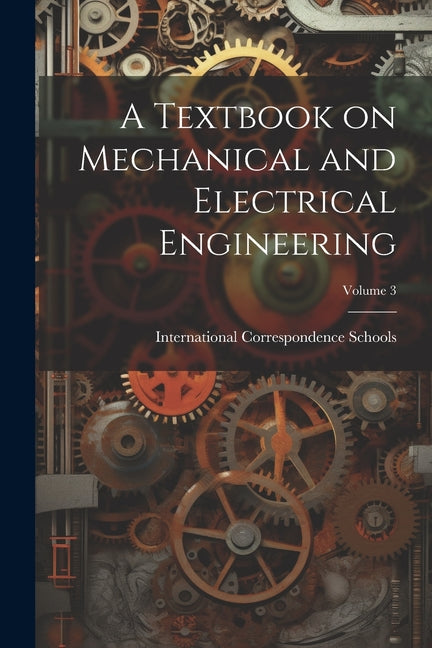 Textbook on Mechanical and Electrical Engineering; Volume 3 - Ingram