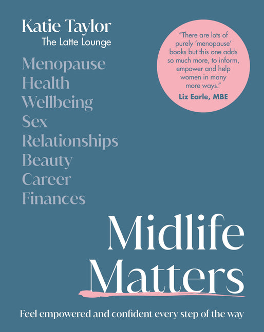 Midlife Matters: Feel Empowered and Confident Every Step of the Way - Ingram