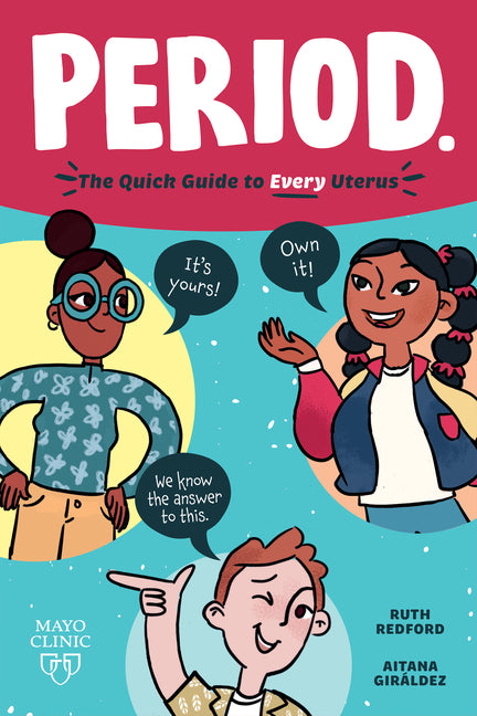 Period.: The Quick Guide to Every Uterus - Ingram