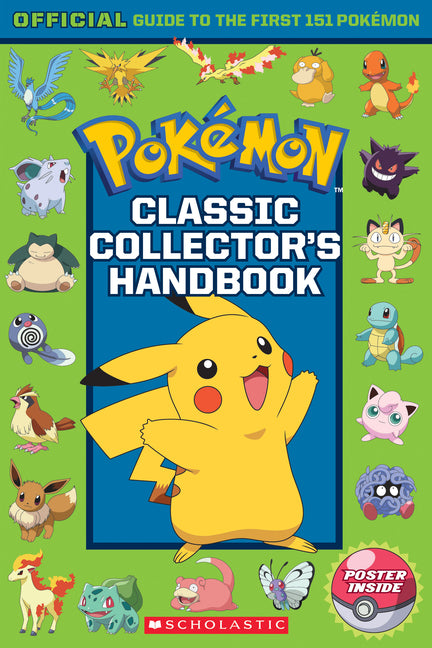 Classic Collector's Handbook: An Official Guide to the First 151 Pokémon (Pokémon) - Ingram