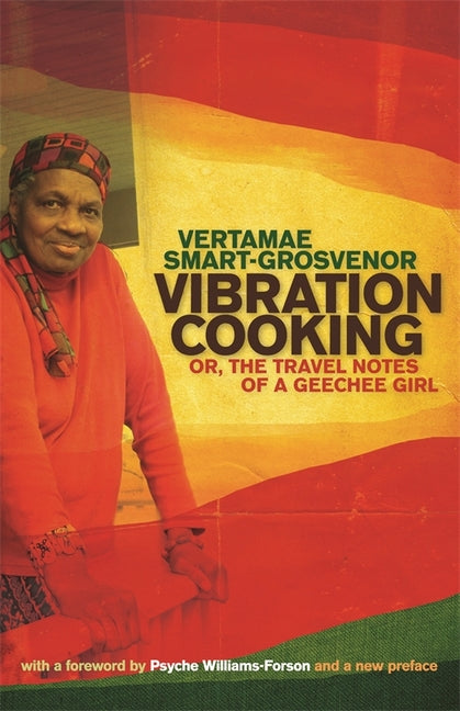 Vibration Cooking: or, The Travel Notes of a Geechee Girl - Ingram