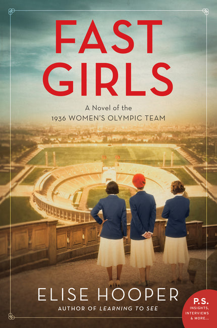 Fast Girls: A Novel of the 1936 Women's Olympic Team - Ingram