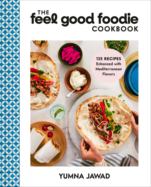 Feel Good Foodie Cookbook: 125 Recipes Enhanced with Mediterranean Flavors - Ingram