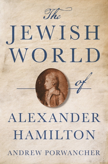 Jewish World of Alexander Hamilton - Ingram