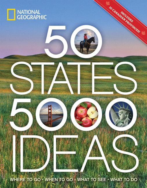 50 States, 5,000 Ideas: Where to Go, When to Go, What to See, What to Do - Ingram