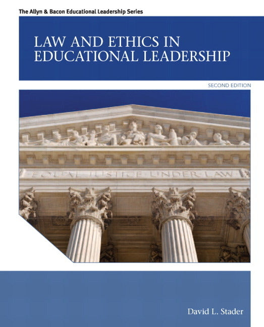 Law and Ethics in Educational Leadership - Ingram